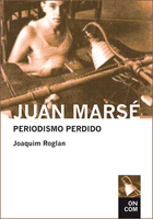 Juan Marsé : Periodismo perdido