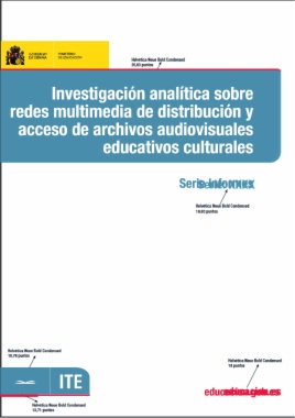 Investigación analítica sobre redes multimedia de distribución y acceso de archivos audiovisuales educativos culturales