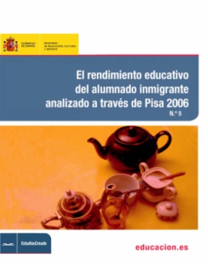 El rendimiento educativo del alumnado inmigrante analizado a través de Pisa 2006