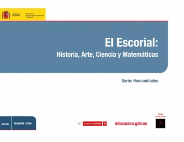 El Escorial : historia, arte, ciencia y matemáticas