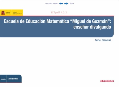 Escuela de educación matemática 'Miguel de Guzmán': enseñar divulgando