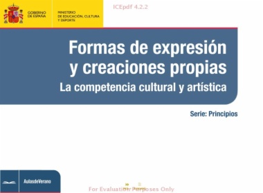 Formas de expresión y creaciones propias : la competencia cultural y artística