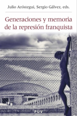 Imagen de apoyo de  Generaciones y memoria de la represión franquista