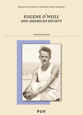 Eugene O'Neill and American Society