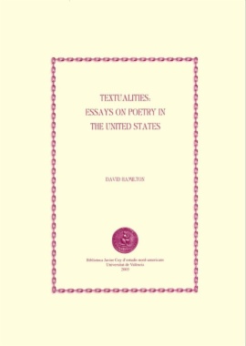 Textualities: Essays on Poetry in the United States