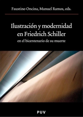 Ilustración y modernidad en Friedrich Schiller : en el bicentenario de su muerte