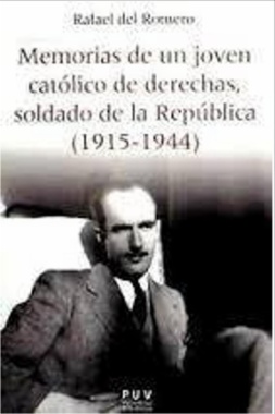 Memorias de un joven católico de derechas, soldado de la República (1915-1944)