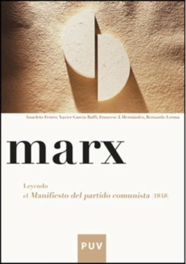 Marx. Leyendo el Manifiesto del partido comunista (1848)