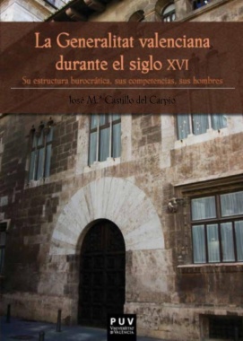 La Generalitat valenciana durante el siglo XVI
