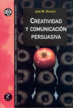 Creatividad y comunicación persuasiva (2a ed.)
