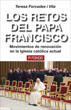 Los retos del Papa Francisco: Movimientos de renovación en la Iglesia católica actual
