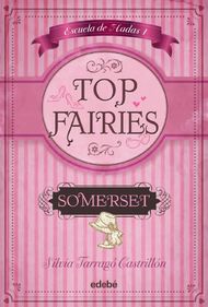 Top fairies: Escuela de Hadas I: Somerset