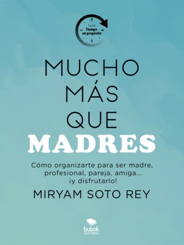 Imagen de apoyo de Mucho más que madres