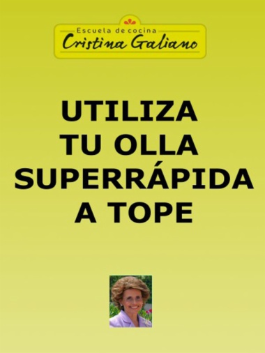 Utiliza tu olla superrápida a tope
