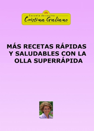 Más recetas rápidas y saludables con la olla superrápida