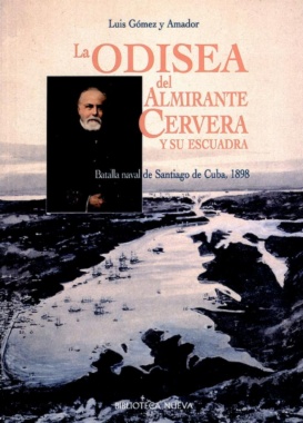 Imagen de apoyo de  La odisea del Almirante Cervera y su escuadra.