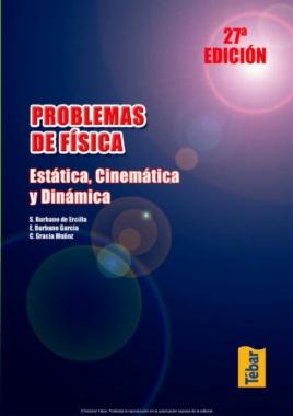 Problemas de física. Tomo 1 : Estática, cinemática y dinámica (27a ed.)