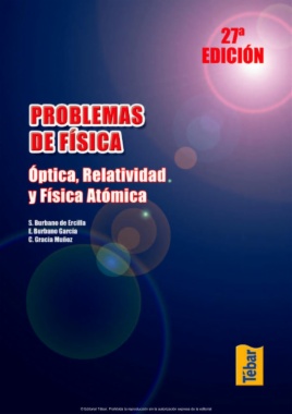 Problemas de fisica. Tomo 3: Óptica, Relatividad y Física Atómica (27a ed.)