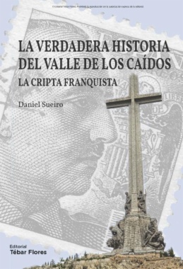 La verdadera historia del Valle de los Caídos: La cripta franquista