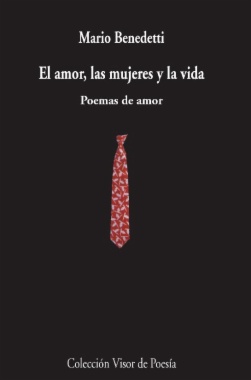 El amor, las mujeres y la vida: Poemas de amor (18a ed.)