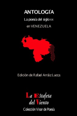 Antologia. La poesía del siglo XX en Venezuela