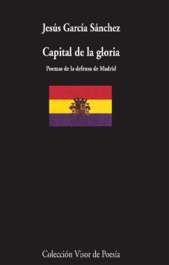 Imagen de apoyo de  Capital de la gloria: Poemas de la defensa de Madrid