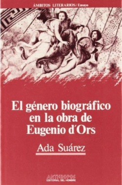 Imagen de apoyo de  El género biográfico en la obra de Eugenio d'Ors