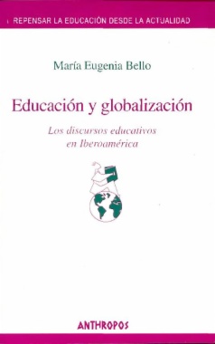 Educación y globalización: los discursos educativos en Iberoamérica