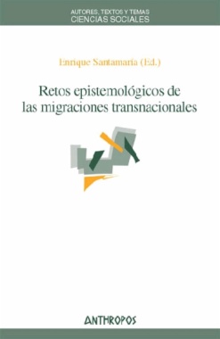 Retos epistemológicos de las migraciones transnacionales