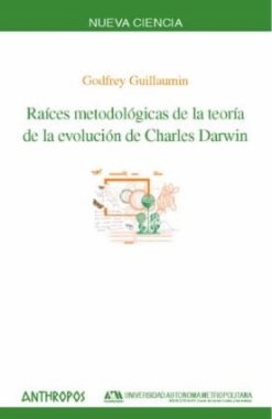 Raíces metodológicas de la teoría de la evolución de Charles Darwin