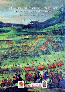 La Guerra de Sucesión en España y la batalla de Almansa