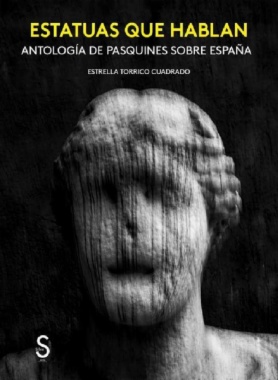 Estatuas que hablan: Antología de pasquines sobre España