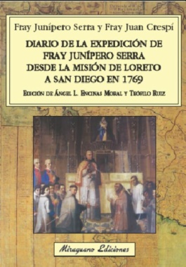 Diario de la expedición de Fray Junípero desde la misión de Loreto a San Diego en 1769