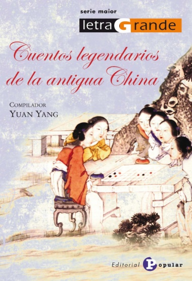 Cuentos legendarios de la antigua China