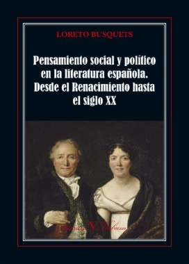 Pensamiento social y político en la literatura española: Desde el Renacimiento hasta el siglo XX