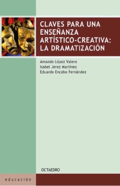 Claves para una enseñanza artístico-creativa: la dramatización