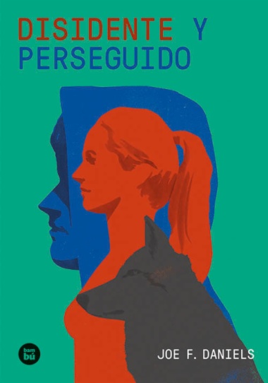 Disidente y perseguido