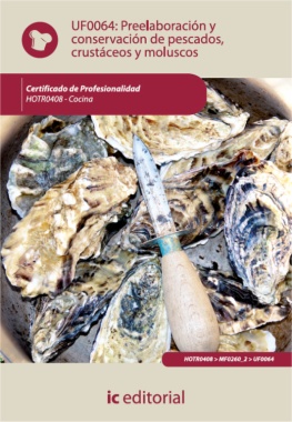 Preelaboración y conservación de pescados, crustáceos y moluscos