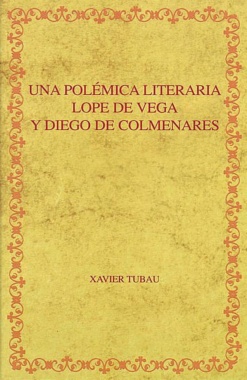 Una polémica literaria: Lope de Vega y Diego de Colmenares