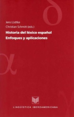 Historia del léxico español. Enfoques y aplicaciones