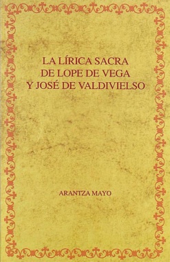La lírica sacra de Lope de Vega y José de Valdivielso