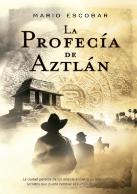 La profecía de Aztlán