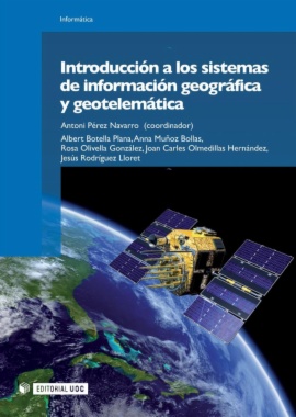 Introducción a los sistemas de información geográfica y geotelemática