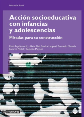 Acción socioeducativa con infancias y adolescencias