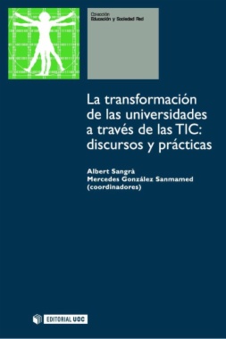 Imagen de apoyo de  La transformación de las universidades a través de las TIC: discursos y prácticas