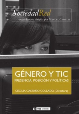 Género y TIC. Presencia, posición y políticas