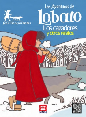 Las aventuras de Lobato, vol. II: Los cazadores y otros relatos