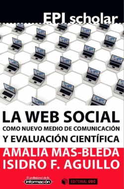 La web social como nuevo medio de comunicación y evaluación científica