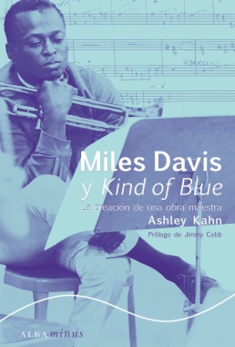 Miles Davis y <i>Kind of Blue</i>
