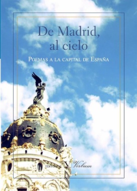 De Madrid, al cielo: poemas a la capital de España